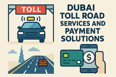 Dubai toll road services and payment solutions